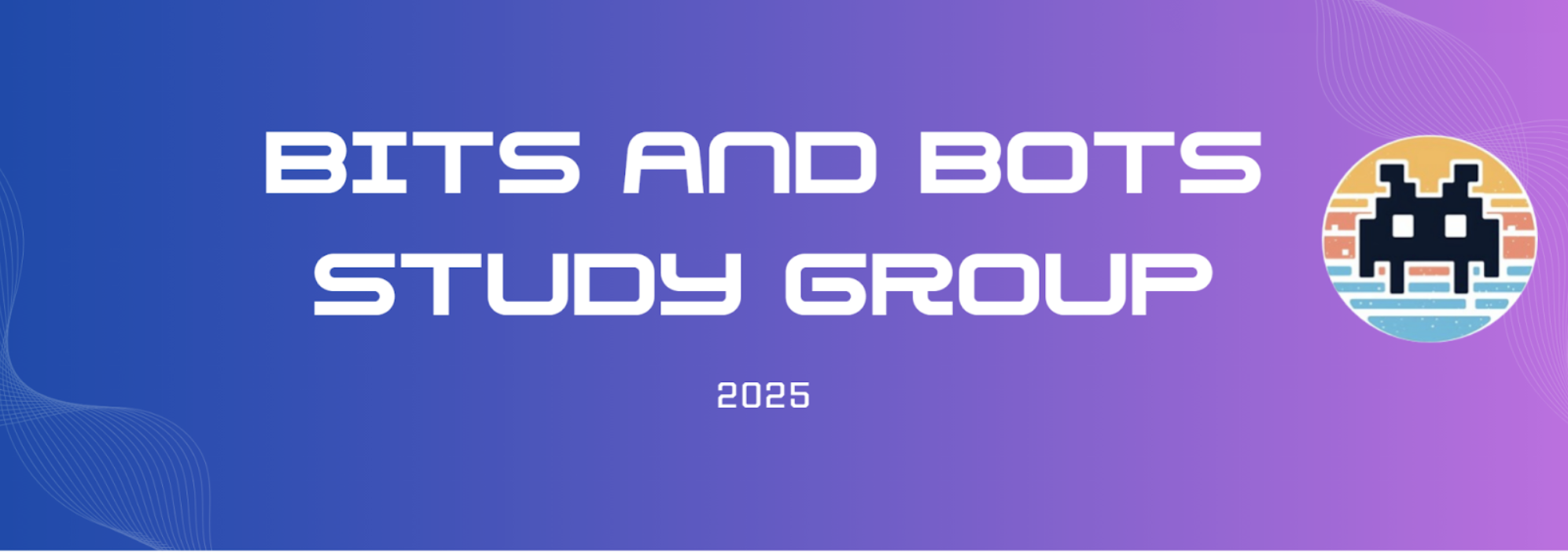 Bits and Bots Study Group 2025